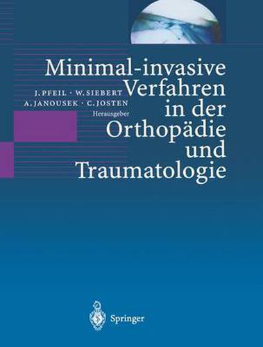 Cover image for Minimal-invasive Verfahren in der Orthopadie und Traumatologie