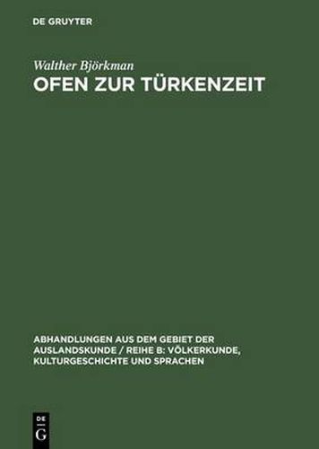 Cover image for Ofen Zur Turkenzeit: Vornehmlich Nach Turkischen Quellen