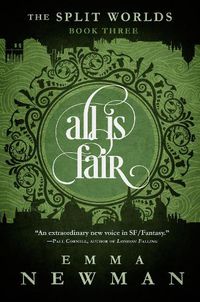 Cover image for All is Fair: The Split Worlds - Book Three