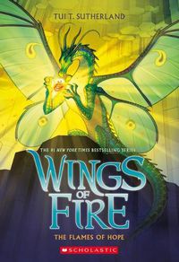 Cover image for The Flames of Hope (Wings of Fire #15)