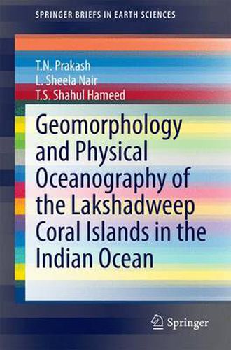 Geomorphology and Physical Oceanography of the Lakshadweep Coral ...