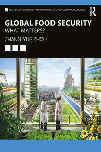 Cover image for Global Food Security: What Matters?