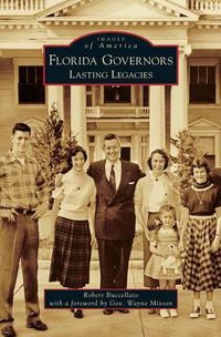 Cover image for Florida Governors: Lasting Legacies