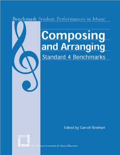 Cover image for Composing and Arranging: Standard 4 Benchmarks