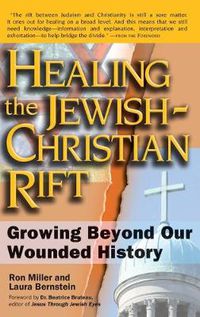 Cover image for Healing the Jewish-Christian Rift: Growing Beyond Our Wounded History