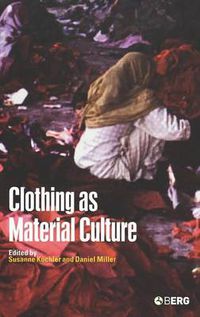 Cover image for Clothing as Material Culture