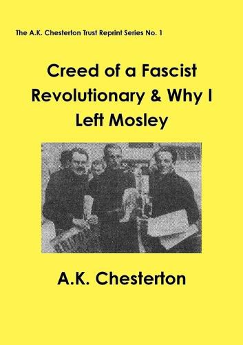 Cover image for Creed of a Fascist Revolutionary & Why I Left Mosley