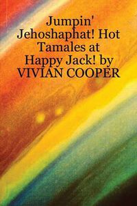 Cover image for Jumpin' Jehoshaphat! Hot Tamales at Happy Jack!