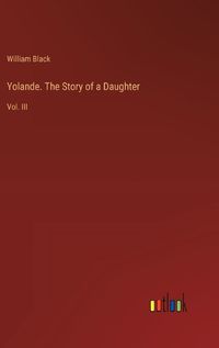 Cover image for Yolande. The Story of a Daughter