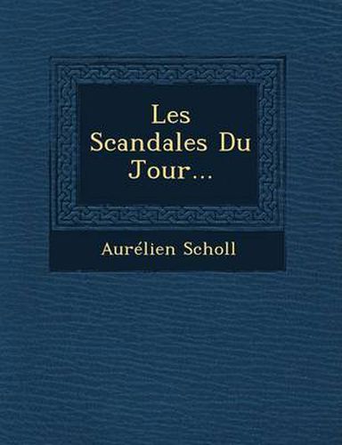 Les Scandales Du Jour...