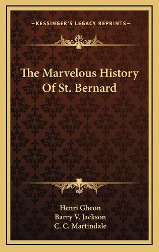 The Marvelous History of St. Bernard