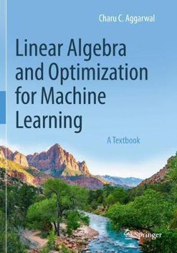 Cover image for Linear Algebra and Optimization for Machine Learning: A Textbook