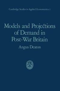 Cover image for Models and Projections of Demand in Post-War Britain