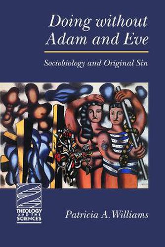 Cover image for Doing without Adam and Eve: Sociobiology and Original Sin
