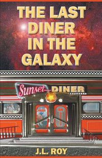 Cover image for The Last Diner In The Galaxy