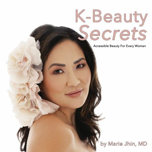 Cover image for K-Beauty Secrets: Accessible Beauty For Every Woman