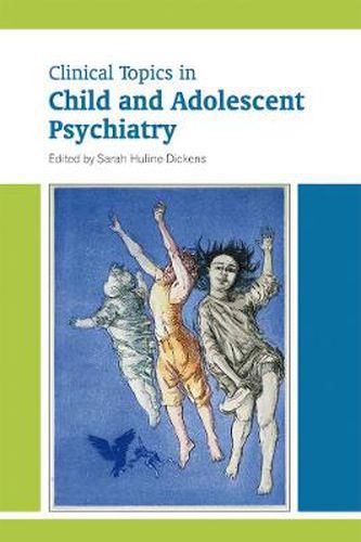 Cover image for Clinical Topics in Child and Adolescent Psychiatry