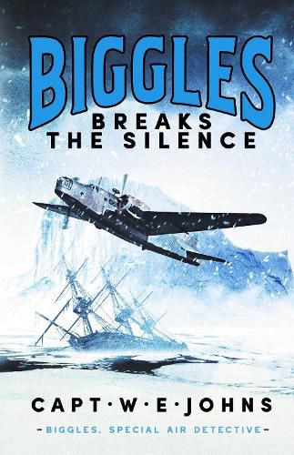 Cover image for Biggles Breaks the Silence