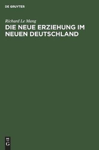 Cover image for Die Neue Erziehung Im Neuen Deutschland