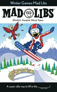Cover image for Winter Games Mad Libs: World's Greatest Word Game