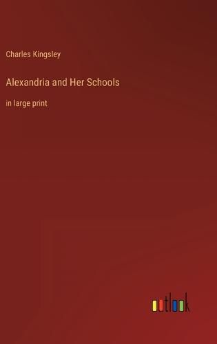 Cover image for Alexandria and Her Schools