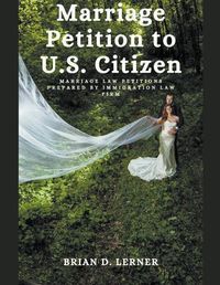 Cover image for Marriage Petition to U.S. Citizen