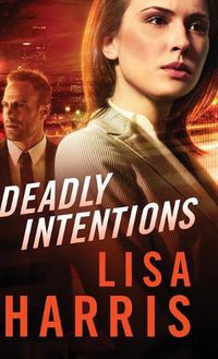 Cover image for Deadly Intentions