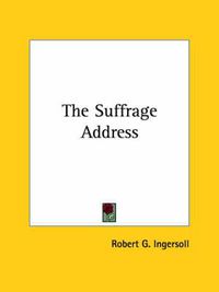 Cover image for The Suffrage Address
