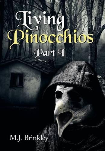 Living Pinocchios: Part I