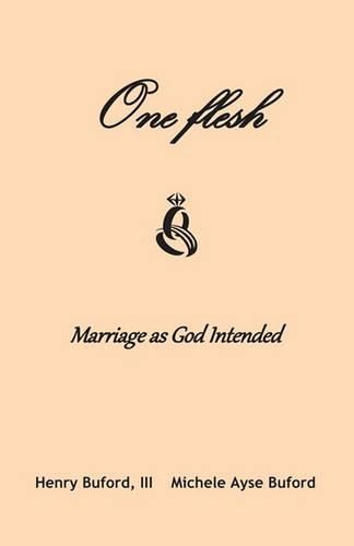 Cover image for One Flesh: Marriage as God intended
