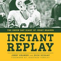 Cover image for Instant Replay: The Green Bay Diary of Jerry Kramer
