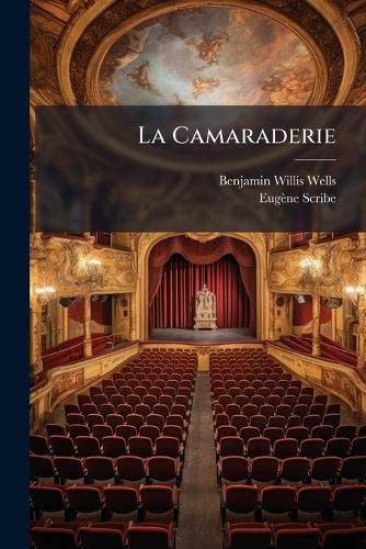 Cover image for La Camaraderie: Ou, La Courte- Chelle