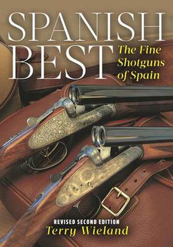 Cover image for Spanish Best: The Fine Shotguns of Spain