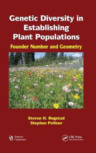 Cover image for Genetic Diversity in Establishing Plant Populations: Founder Number and Geometry