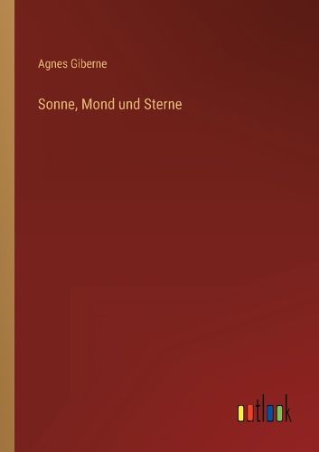 Cover image for Sonne, Mond und Sterne