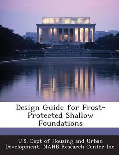 Cover image for Design Guide for Frost-Protected Shallow Foundations