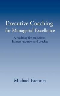 Cover image for Executive Coaching for Managerial Excellence