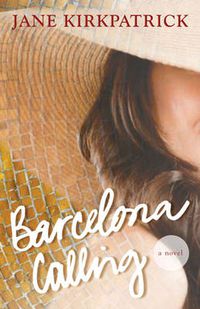 Cover image for Barcelona Calling: A Novel