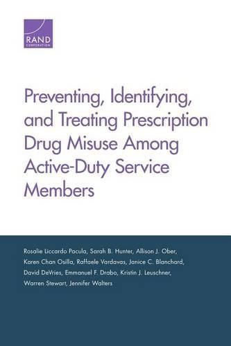 Preventing, Identifying, and Treating Prescription Drug Misuse Among Active-Duty Service Members