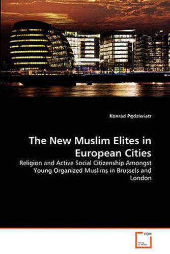 Cover image for The New Muslim Elites in European Cities