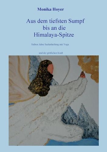 Cover image for Aus dem tiefsten Sumpf bis an die Himalaya-Spitze
