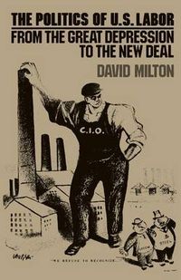 Cover image for Politics of U.S. Labour