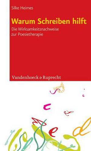 Cover image for Warum Schreiben hilft: Die Wirksamkeitsnachweise zur Poesietherapie