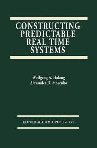 Cover image for Constructing Predictable Real Time Systems