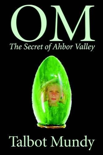 Cover image for Om -- The Secret of Ahbor Valley
