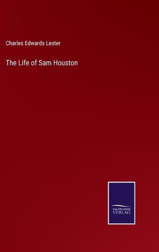 The Life of Sam Houston