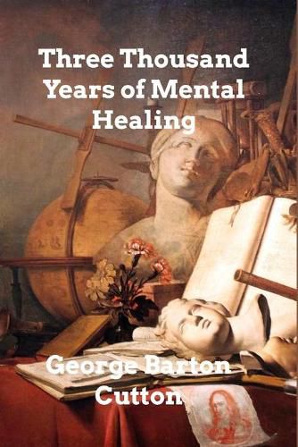 Cover image for Three Thousand Years of Mental Healing