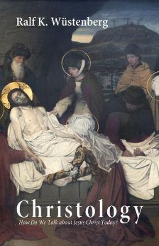 Cover image for Christology: How Do We Talk about Jesus Christ Today?