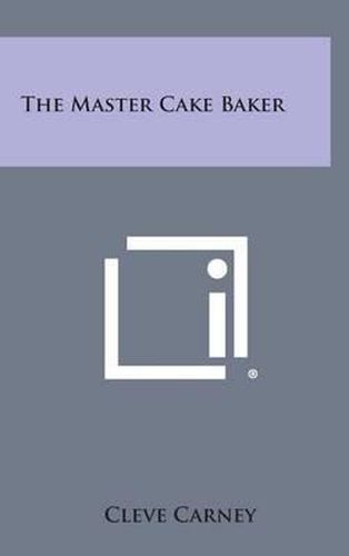 Cover image for The Master Cake Baker