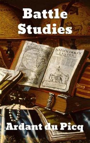 Cover image for Battle Studies: Ancient and Modern Battle